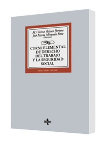 CURSO ELEMENTAL DE DERECHO DEL TRABAJO Y LA SEGURIDAD SOCIAL CURSO ELEMENTAL DE DERECHO DEL TRABAJO Y LA SEGURIDAD SOCIAL